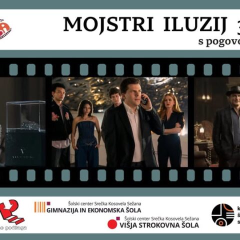 Filmšula: MOJSTRI ILUZIJ 3